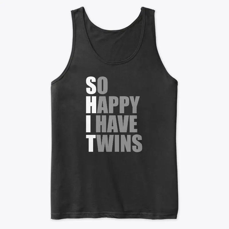 So Happy I Have Twins Funny Parent Twin