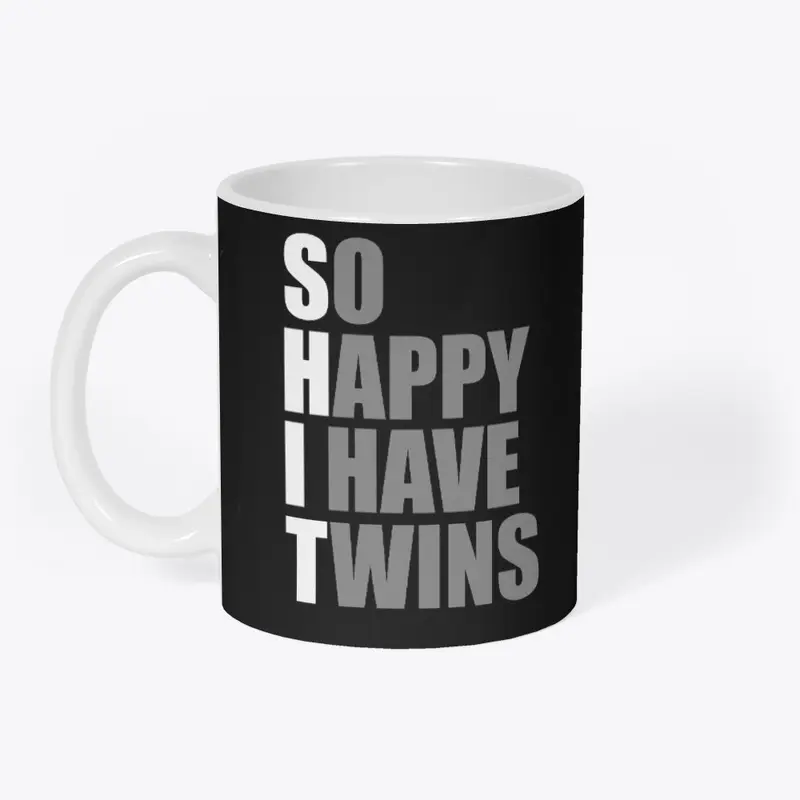 So Happy I Have Twins Funny Parent Twin