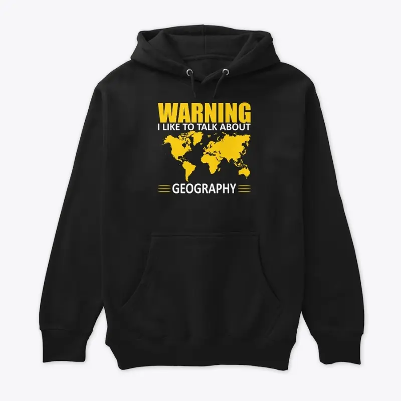 warning i like to talk about geography